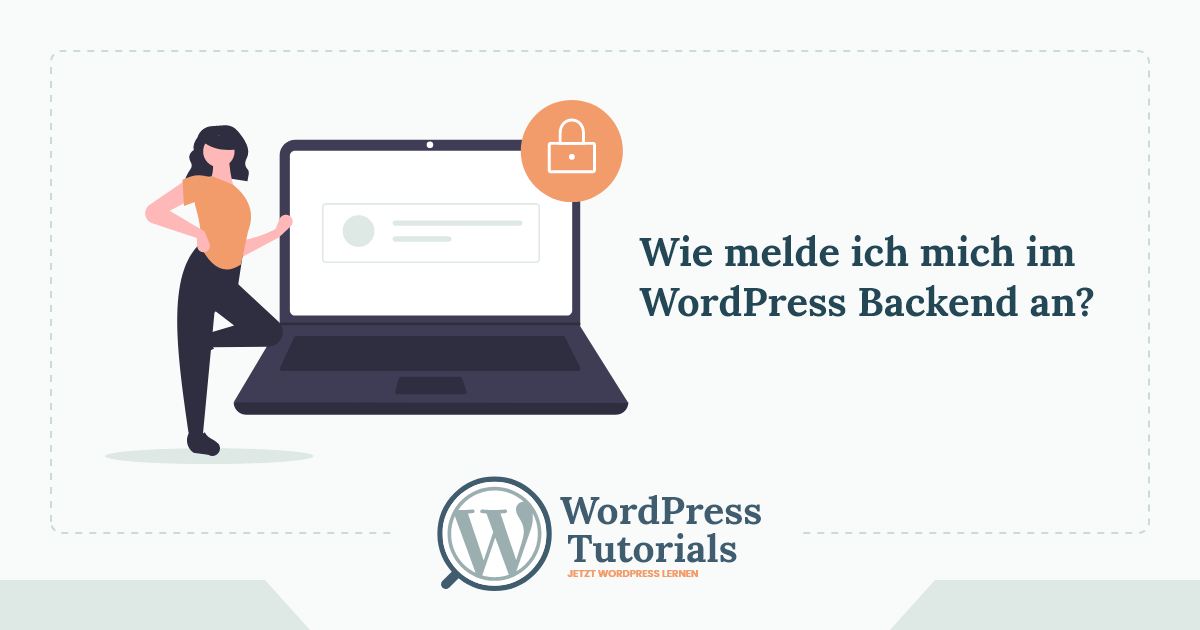 WordPress Tutorials - Wie melde ich mich im WordPress Backend an?