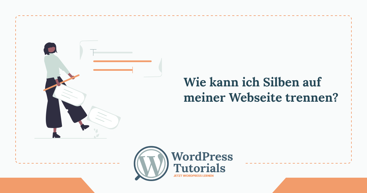 WordPress Tutorials - Wie kann ich Silben auf meiner Webseite trennen?