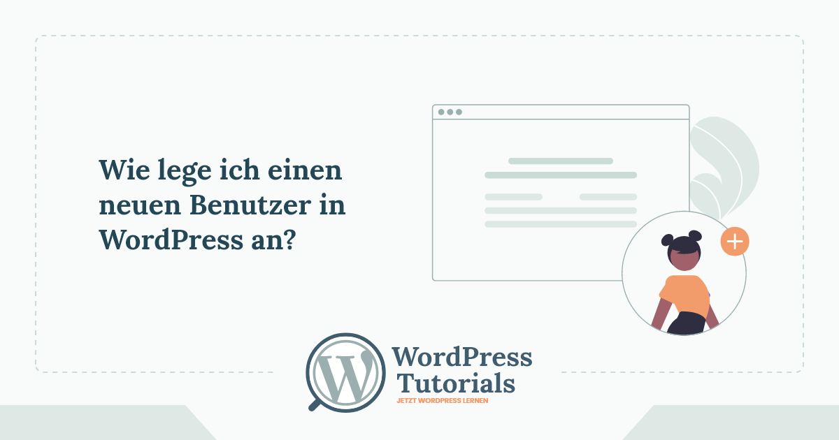 WordPress Tutorials - Wie lege ich einen Benutzer in WordPress an?